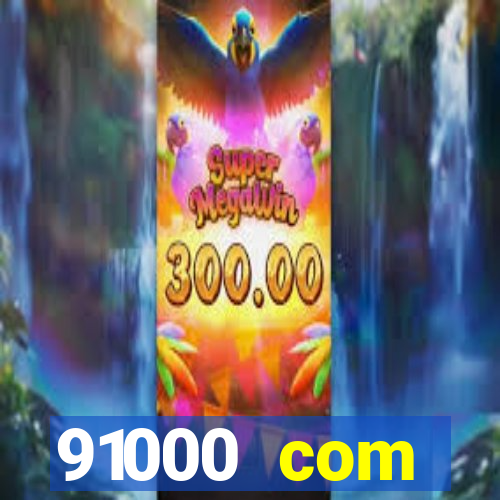 91000 com plataforma de jogos